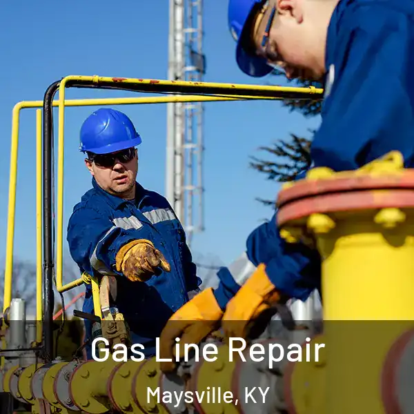  Gas Line Repair Maysville, KY