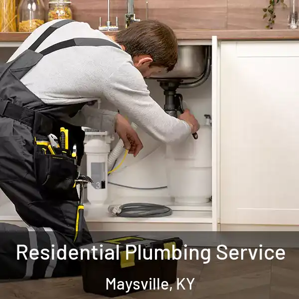  Residential Plumbing Service Maysville, KY