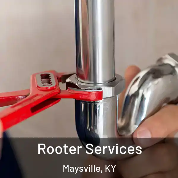  Rooter Services Maysville, KY