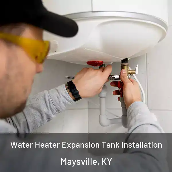  Water Heater Expansion Tank Installation Maysville, KY