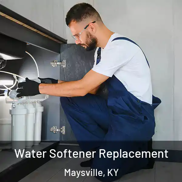  Water Softener Replacement Maysville, KY